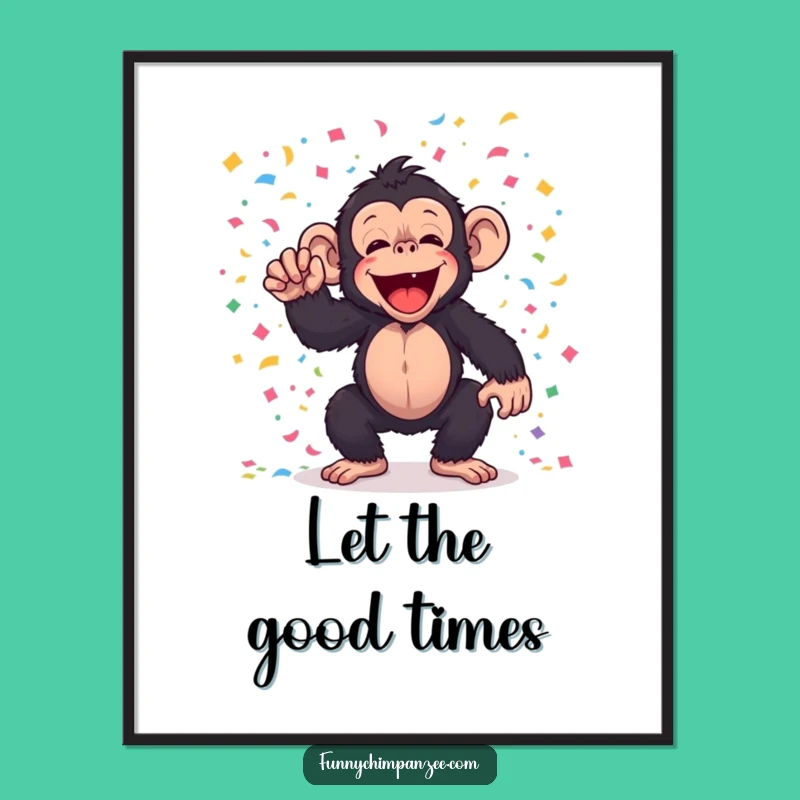 Funny Kawaii Chimp Confetti Poster - Hilarious Wall Art for Parties!